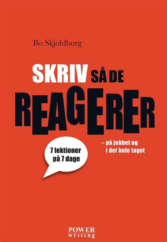 Cover for Bo Skjoldborg · Skriv SÅ De Reagerer (Taschenbuch) [1. Ausgabe] (2014)