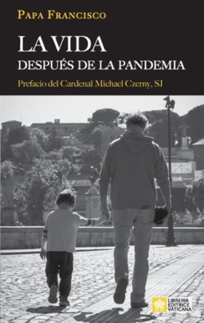 Cover for Papa Francisco - Jorge Mario Bergoglio · La vida despues de la pandemia (Paperback Book) (2020)