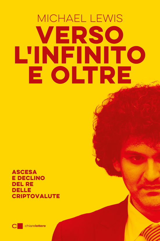 Cover for Michael Lewis · Verso L'infinito E Oltre. Ascesa E Declino Del Re Delle Criptovalute (Book)