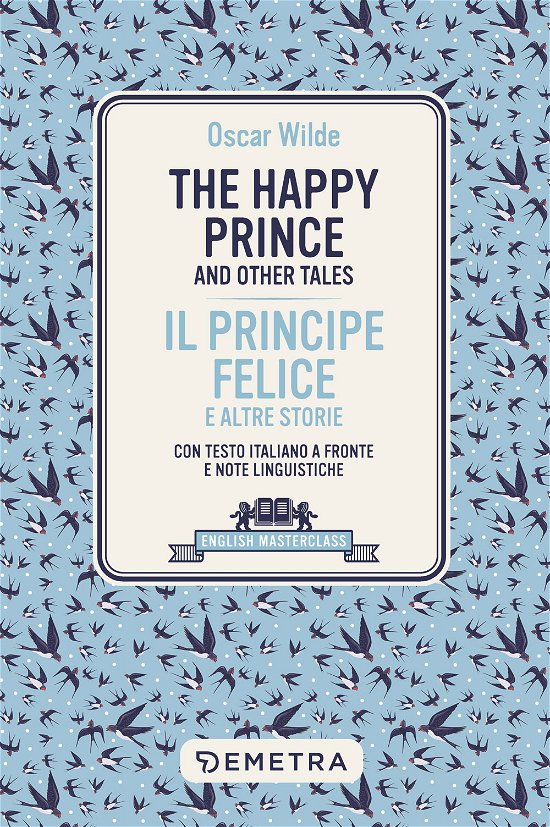 Cover for Oscar Wilde · The Happy Prince And Other Tales-Il Principe Felice E Altre Storie. Testo Italiano A Fronte (Bok)