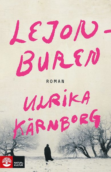 Cover for Ulrika Kärnborg · Lejonburen (Hardcover Book) (2021)