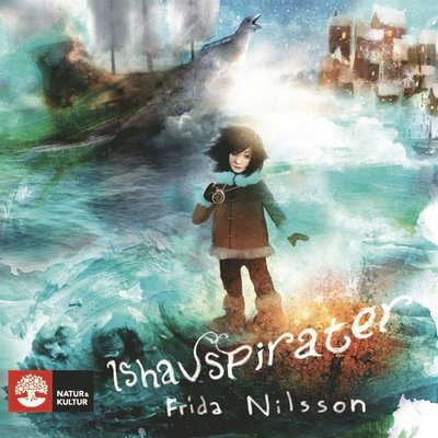 Cover for Frida Nilsson · Ishavspirater (Lydbog (MP3)) (2017)