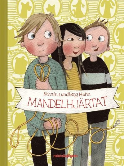 Cover for Kerstin Lundberg Hahn · Mandelhjärtat (ePUB) (2015)