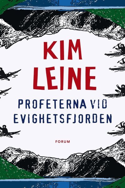 Cover for Kim Leine · Profeterna vid Evighetsfjorden (ePUB) (2013)