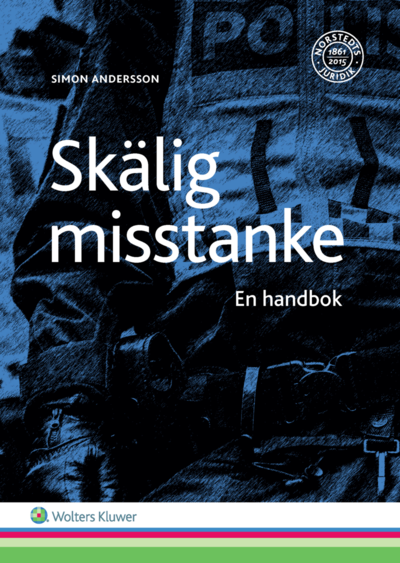 Cover for Simon Andersson · Skälig misstanke : en handbok (Bok) (2017)