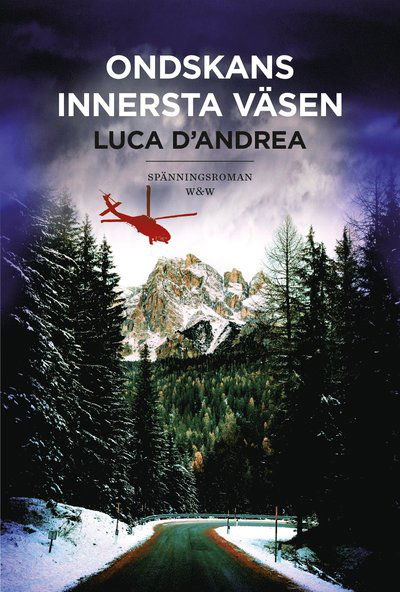 Cover for Luca D'Andrea · Ondskans innersta väsen (Hardcover Book) (2017)