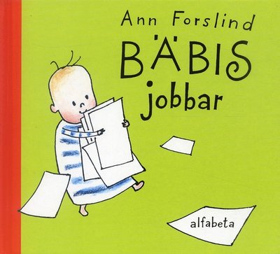 Cover for Ann Forslind · Bäbis jobbar (Gebundenes Buch) (2006)