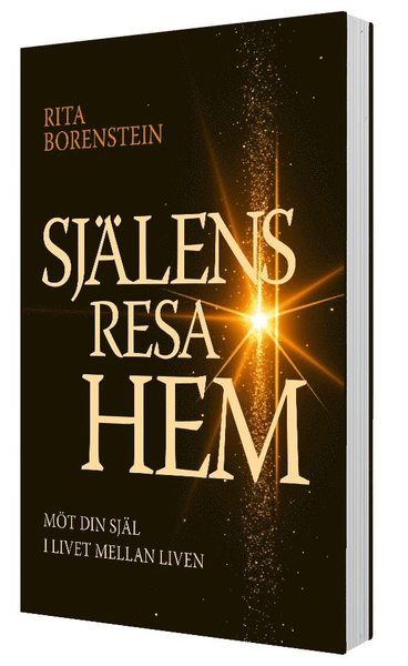 Cover for Rita Borenstein · Själens resa hem : möt din själ i livet mellan liven (Paperback Book) (2020)