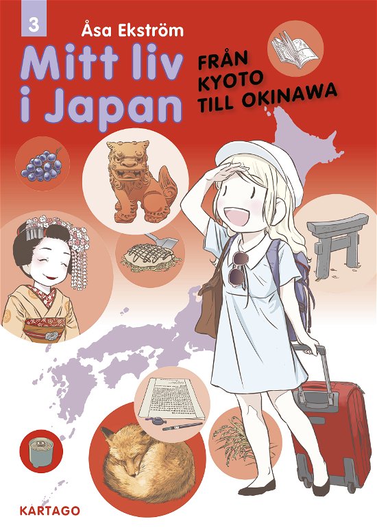 Cover for Åsa Ekström · Mitt liv i Japan 3: Från Kyoto till Okinawa (Bok) (2023)