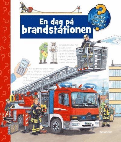 Cover for Andrea Erne · Vadå? Hur då? Varför?: En dag på brandstationen (Spiral Book) (2008)