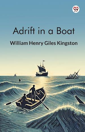 Cover for William Henry Giles Kingston · Adrift in a Boat (Edition1) (Paperback Book) (2025)