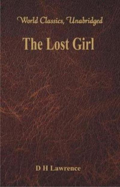 The Lost Girl - D H Lawrence - Books - Alpha Editions - 9789386686480 - September 28, 2017