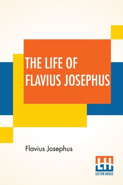 Cover for Flavius Josephus · The Life Of Flavius Josephus (Paperback Book) (2020)