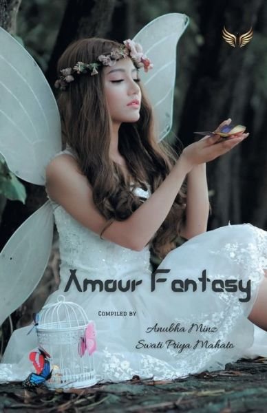 Cover for Anubha Minz · Amour Fantasy (Paperback Book) (2021)