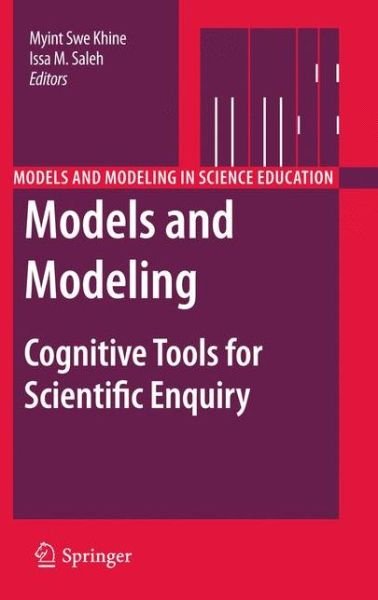 Myint Swe Khine · Models and Modeling: Cognitive Tools for Scientific Enquiry - Models and Modeling in Science Education (Innbunden bok) [2011 edition] (2011)