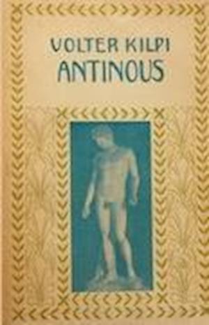 Cover for Volter Kilpi · Antinous (Paperback Book) (2013)