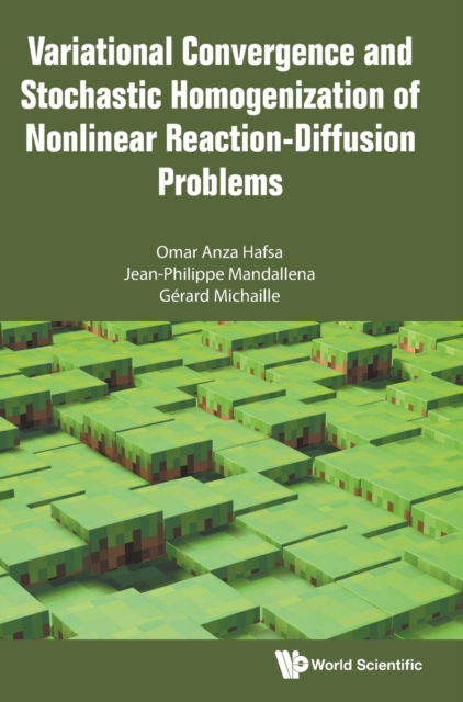 Cover for Omar Anza Hafsa · Variational Convergence And Stochastic Homogenization Of Nonlinear Reaction-diffusion Problems (Hardcover Book) (2022)