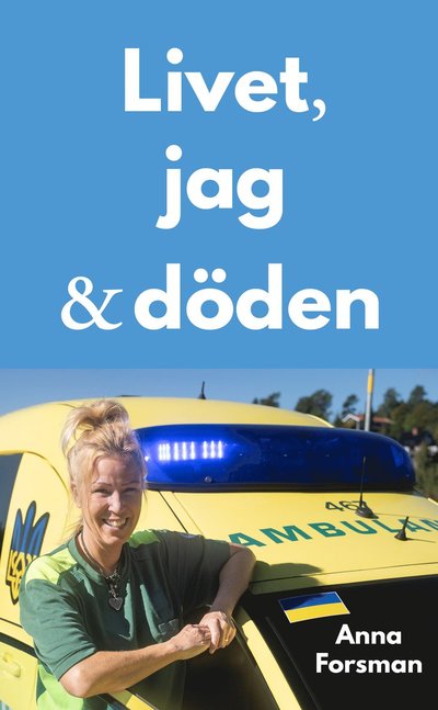 Cover for Anna Forsman · Livet, jag och döden (Paperback Book) (2023)