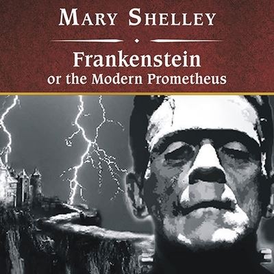 Cover for Mary Wollstonecraft Shelley · Frankenstein, or the Modern Prometheus (CD) (2008)