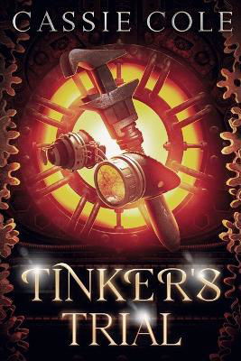 Tinker's Trial - Amazon Digital Services LLC - Kdp - Livros - Amazon Digital Services LLC - Kdp - 9798356977480 - 8 de outubro de 2022