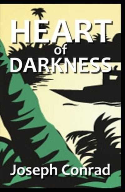 Cover for Joseph Conrad · Heart of Darkness: classic illustrated (Paperback Bog) (2022)