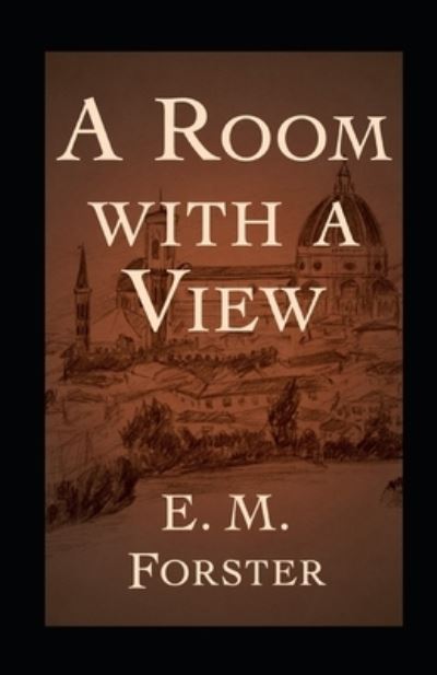 Cover for E M Forster · A Room with a view Illustrated (Paperback Book) (2021)