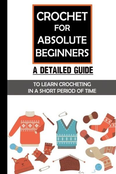Cover for Gladis Mugford · Crochet For Absolute Beginners (Paperback Book) (2021)