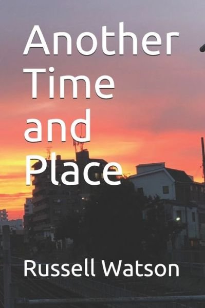 Cover for Russell Watson · Another Time and Place (Pocketbok) (2020)