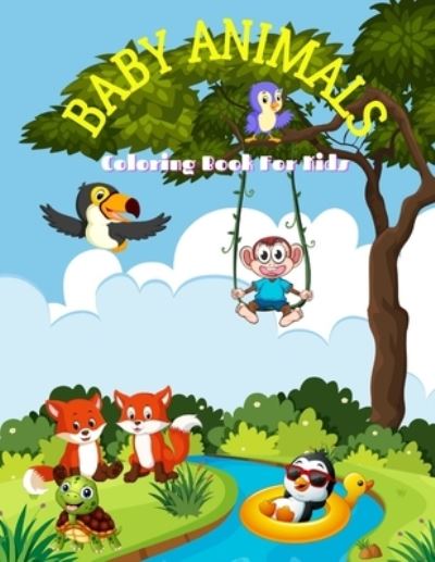 Cover for James Steiger · BABY ANIMALS - Coloring Book For Kids (Paperback Book) (2020)