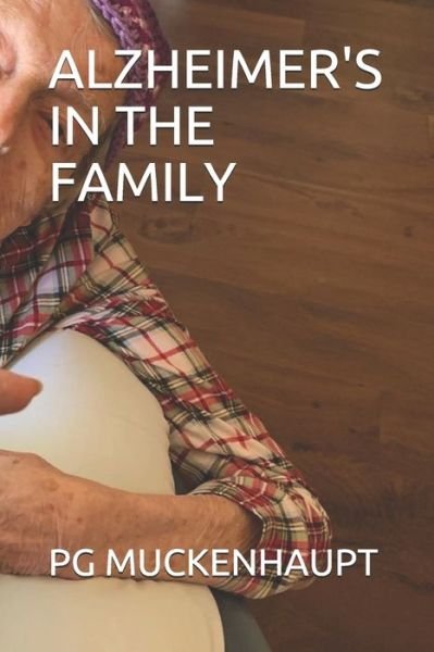 Cover for Pg Muckenhaupt · Alzheimer's in the Family (Paperback Book) (2020)