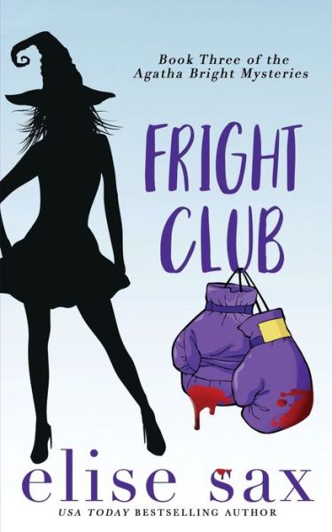 Cover for Elise Sax · Fright Club - Agatha Bright Mysteries (Paperback Book) (2020)