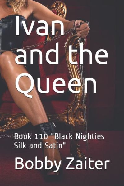 Ivan and the Queen - Bobby Zaiter - Böcker - Independently Published - 9798622753480 - 8 mars 2020