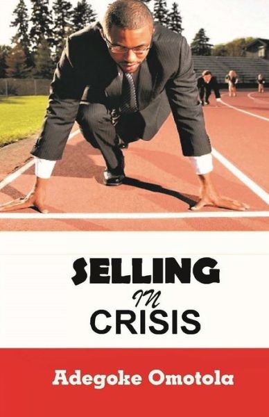 Cover for Adegoke Omotola · Selling in Crisis (Paperback Book) (2020)