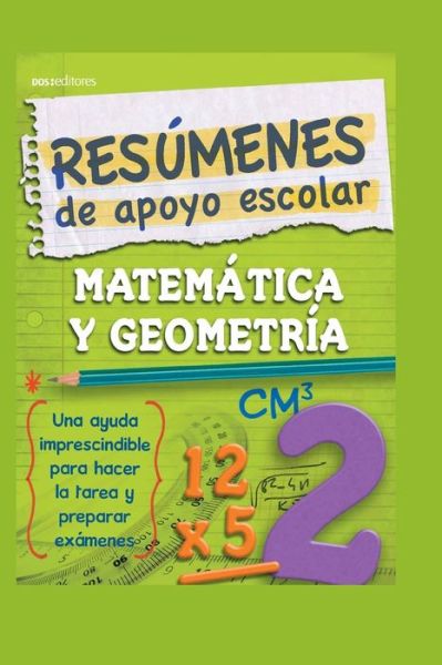 Cover for Norma Castillo · Resumenes de Apoyo Escolar - Matematica Y Geometria (Paperback Book) (2020)