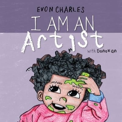 Cover for Evon Charles · I am an Artist: with Donovan (Paperback Bog) (2021)
