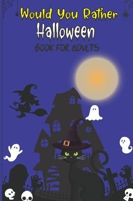 Cover for Suzette Garçon · Would you rather Halloween Book For Adults (Taschenbuch) (2020)