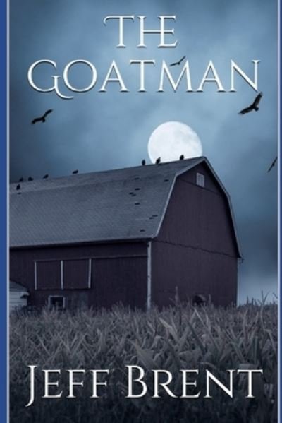 Cover for Jeff Brent · The Goatman (Paperback Book) (2021)