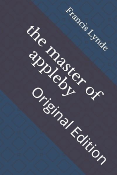 Cover for Francis Lynde · The master of appleby (Paperback Book) (2021)