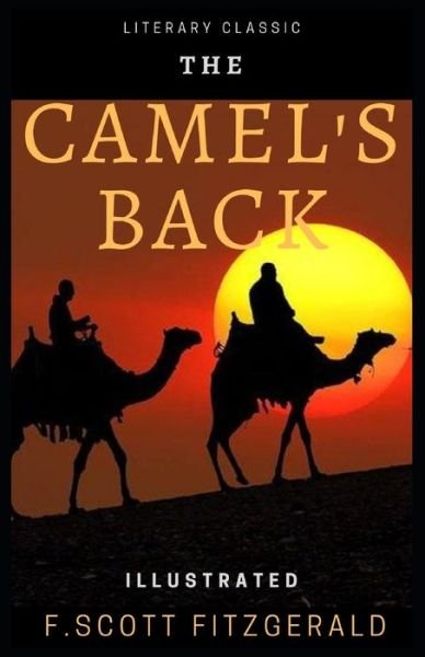 Cover for F Scott Fitzgerald · The Camel's Back Illustrated (Paperback Bog) (2021)