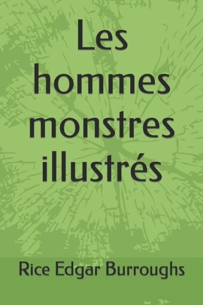 Cover for Edgar Rice Burroughs · Les hommes monstres illustres (Paperback Book) (2021)