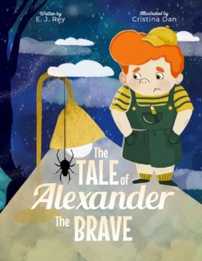 Cover for E J Rey · The Tale of Alexander The Brave (Paperback Book) (2022)