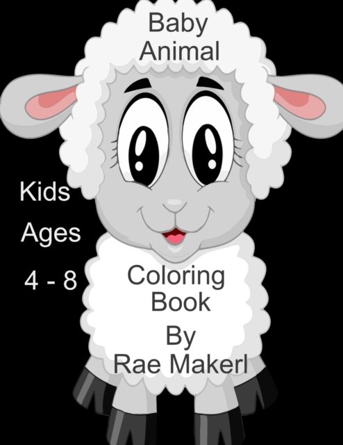 Cover for Rae Maker · Baby Animal Coloring Book (Paperback Bog) (2022)