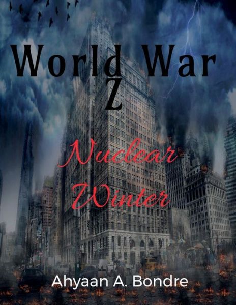 Cover for Ahyaan A Bondre · World War Z- Nuclear Winter (Paperback Book) (2022)