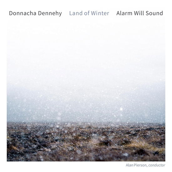 Alarm Will Sound & Alan Pierson · Donnacha Dennehy: Land Of Winter (CD) (2024)