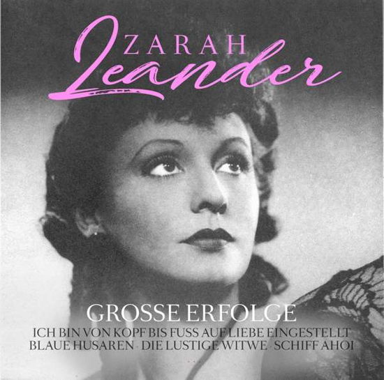 Grosse Erfolge - Zarah Leander - Music - ZYX - 0090204523481 - February 8, 2018