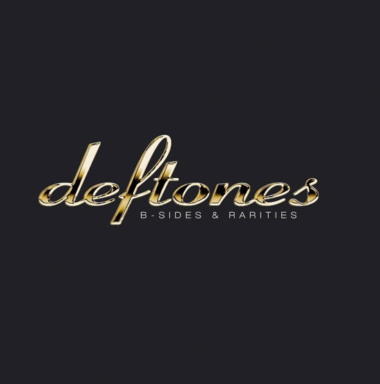 Cover for Deftones · B-Sides &amp; Rarities (CD) (2024)