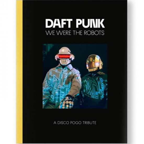 Cover for Daft Punk · We Were The Robots (A Disco Pogo Tribute) (Book) (CD) (2023)