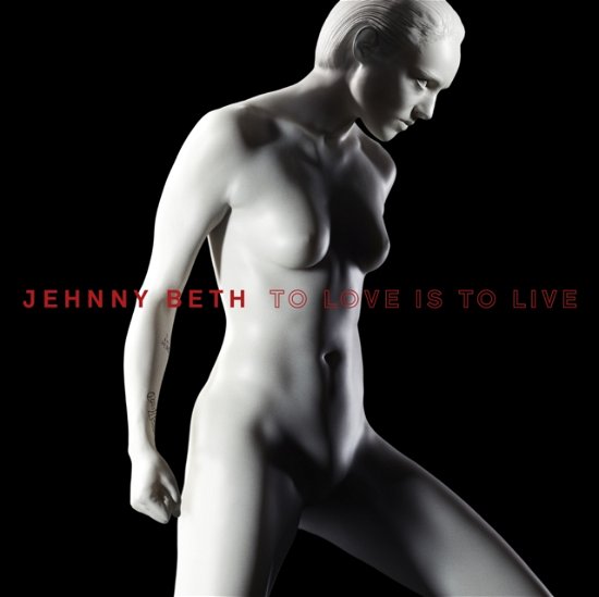 Cover for Jehnny Beth · To Love is to Live (CD) (2020)