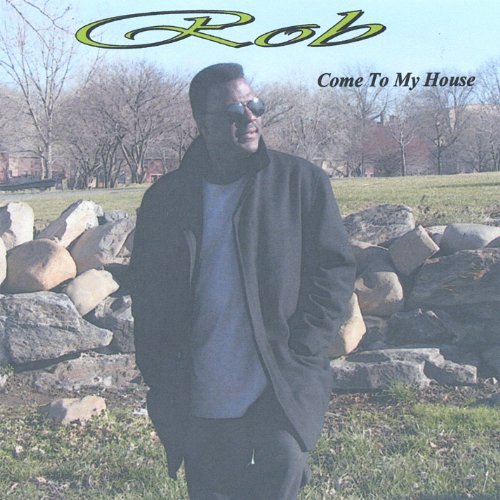 Come to My House - Rob - Musik - B & F Records - 0634479219481 - 6. december 2005