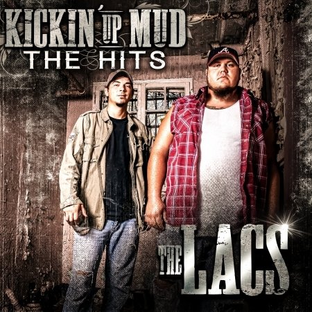 Kickin Up Mud: Hits - Lacs - Musik - AVERAGE JOE - 0661869003481 - 7. februar 2020